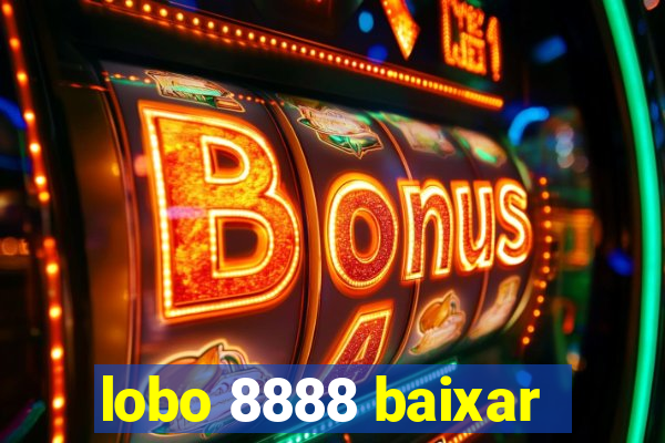 lobo 8888 baixar